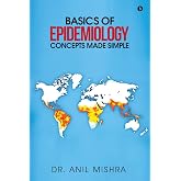 Basics of Epidemiology - Concepts made simple