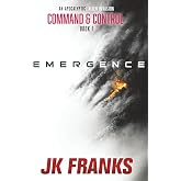 Emergence: An Apocalyptic Alien Invasion (Command &amp; Control)