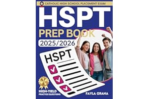 Complete HSPT Prep Book for Catholic Schools: Study Guide with Proven Strategies, 4 Full-Length Practice Tests, and Step-by-Step Plans to Build Confidence, Secure Admission, and Pass on the First Try