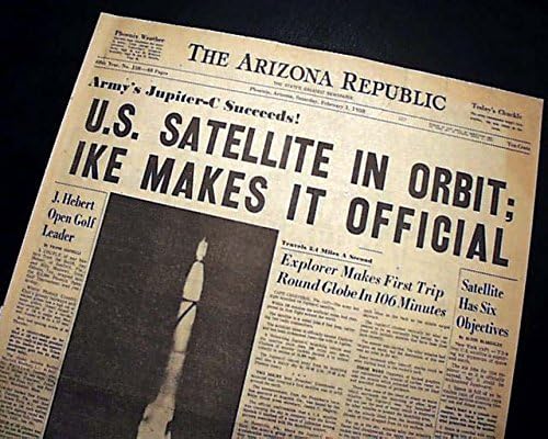 Great 1st United States Satellite Explorer 1 In Orbit Space Race 1958 Newspaper The Arizona Republic Phoenix February 1 1958 At Amazon S Entertainment Collectibles Store