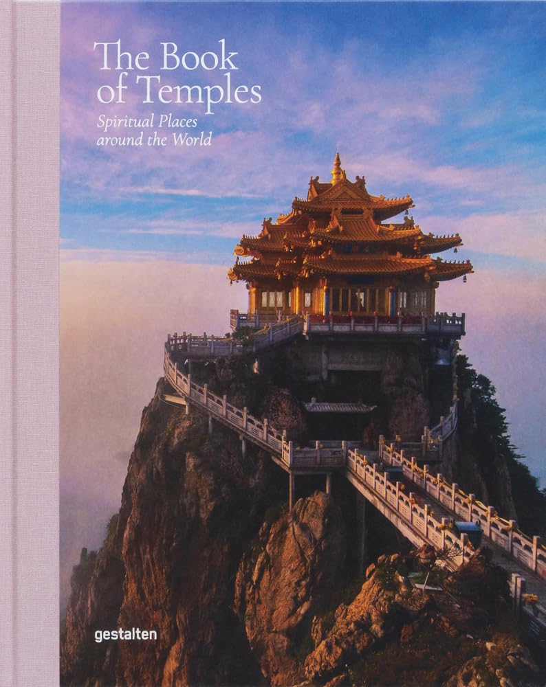 The Book of Temples: Spiritual Places Around the