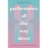 Performance All the Way Down: Genes, Development, and Sexual Difference (science.culture)