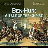 Ben-Hur: A Tale of the Christ by