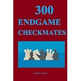 300 Endgame Checkmates