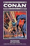 The Chronicles of Conan Volume 19: Deathmark and Other Stories by