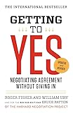 Getting to Yes: Negotiating Agreement Without