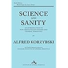 Science and Sanity: An Introduction to Non-Aristotelian Systems and General Semantics Sixth Edition