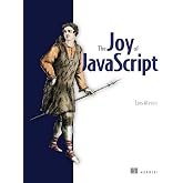 The Joy of JavaScript
