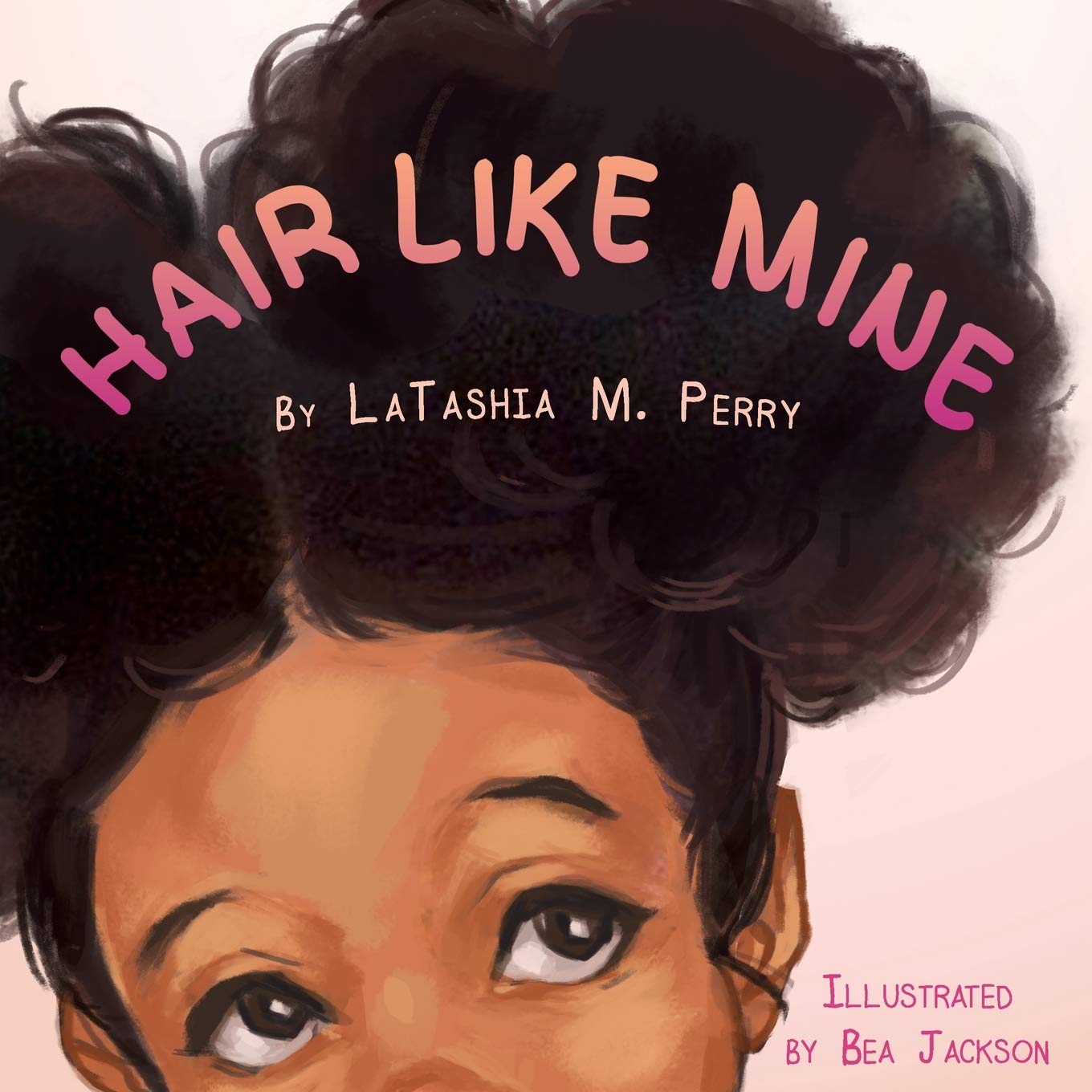 Hair Like Mine (1) (Kids Like Mine) Hair Like Mine (1) (Kids Like Mine)