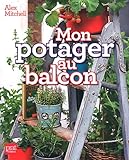 Mon potager au balcon (French Edition) by 