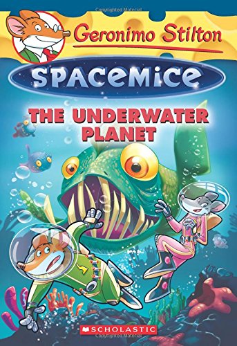 The Underwater Planet (Geronimo Stilton Spacemice #6)