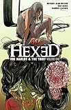 Hexed: The Harlot & The Thief Vol. 1 (Hexed (2014-)) by 