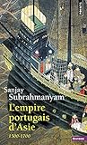L'empire portugais d'Asie : 1500-1700 by 