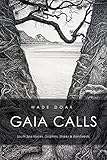 Gaia Calls: South Sea Voices, Dolphins, Sharks & Rainforests by Wade Doak