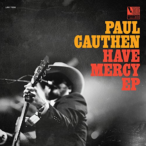 Album Art for Have Mercy EP by Paul Cauthen