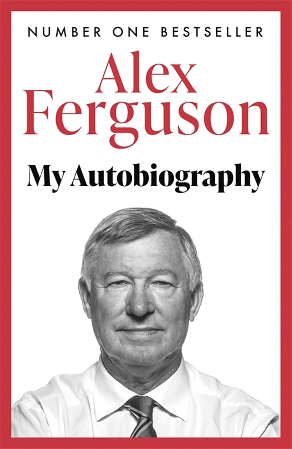 Alex Ferguson My Autobiography Hodder Million Copy Bestseller UK Edition