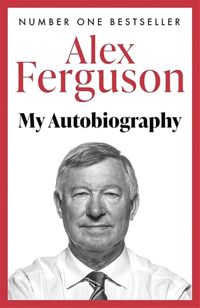 Alex Ferguson My Autobiography Hodder Million Copy Bestseller UK Edition
