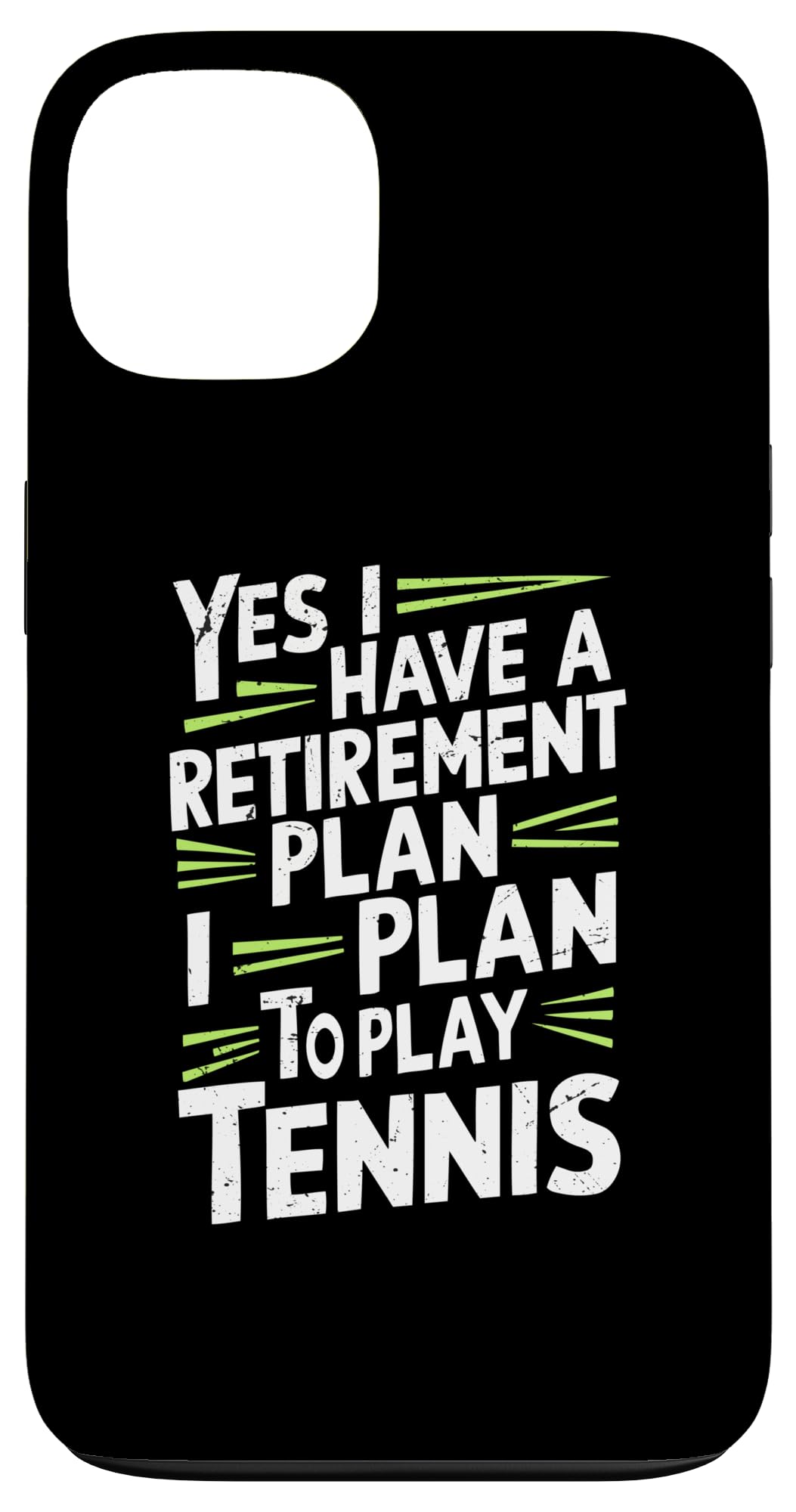 Funny Tennis Shirts Yes I Have A Retirement Plan Play Tennis Case for iPhone 13