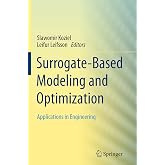 Surrogate-Based Modeling and Optimization: Applications in Engineering