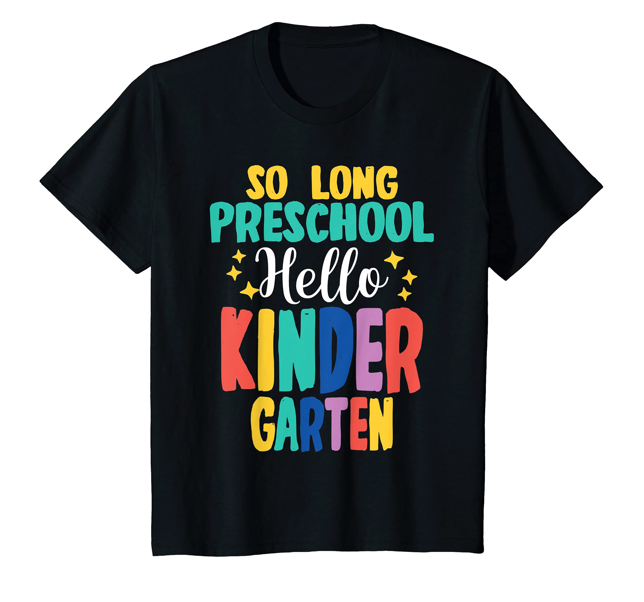 Youth So Long Preschool Hello Kindergarten - Teacher Student T-Shirt