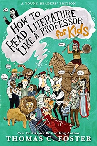 Download How to Read Literature Like a Professor: For Kids PDF