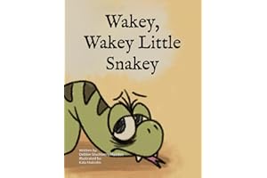 Wakey, Wakey Little Snakey