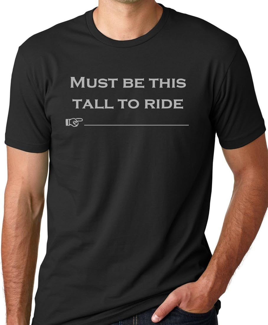 Must Be This Tall To Ride Funny T Shirt 3720 Seknovelty