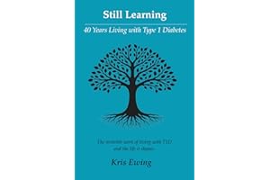 Still Learning: 40 Years Living with Type 1 Diabetes
