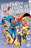 Superboy and the Legion of Super-Heroes  Vol. 2 (Superboy (1949-1979)) by Paul Levitz, Len Wein