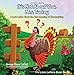 It's Not About You, Mrs. Turkey: A Love Letter About the True Meaning of Thanksgiving (The Love Letters Book Series)