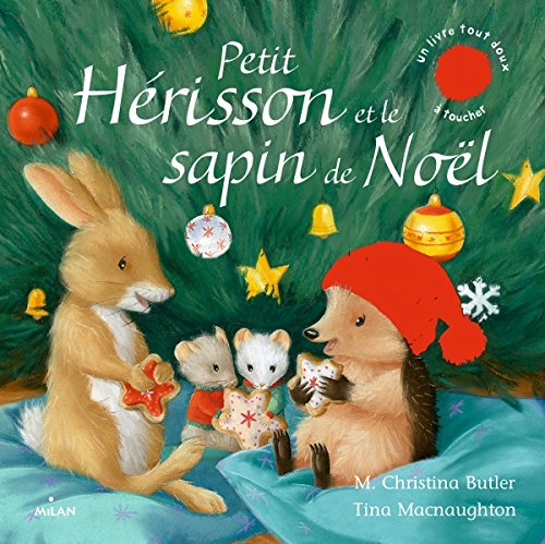 Petit Hérisson et le sapin de Noël by Butler M. Christina