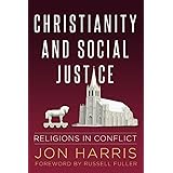 Christianity and Social Justice: Religions in Conflict