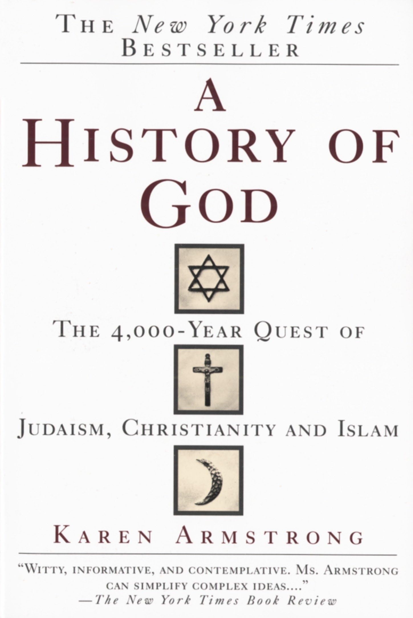 A History of God: The 4,000-Year Quest of Judaism, Christianity and Islam A History of God: The 4,000-Year Quest of Judaism, Christianity and Islam A History of God: The 4,000-Year Quest of Judaism, Christianity and Islam Paperback Kindle Hardcover Audio, Cassette