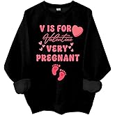 Smaoua V Is For very pregnant Valentine Sweatshirt Valentines Day Pregnancy Shirts For Mom Pregnant Announcement Shirt
