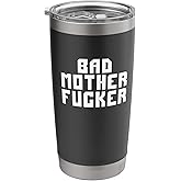 BAD MOTHERFUCKER Stainless Steel Insulated Tumbler