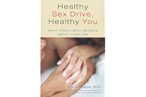 Healthy Sex Drive, Healthy You: What Your Libido Reveals About Your Life