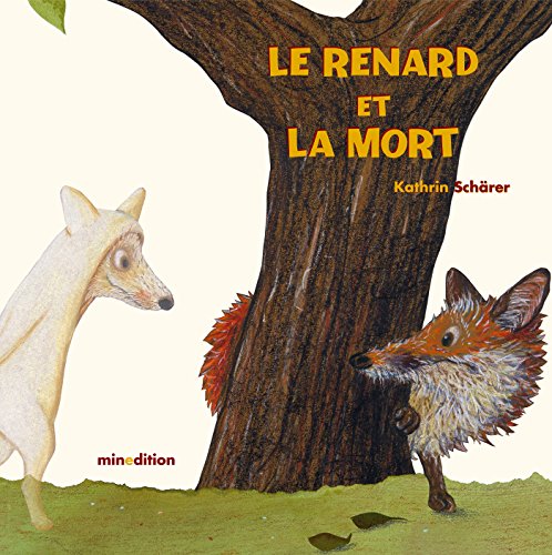 Le  renard qui ne voulait pas mourir