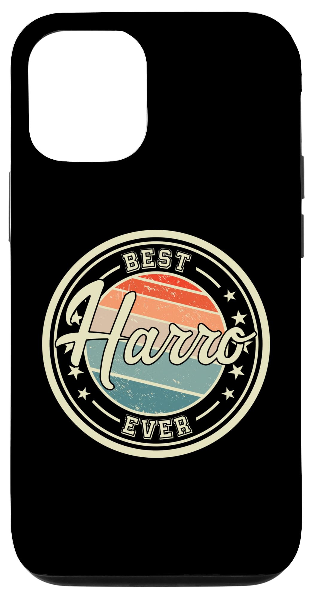 iPhone 15 Pro Best Harro Ever funny saying first name Harro Case