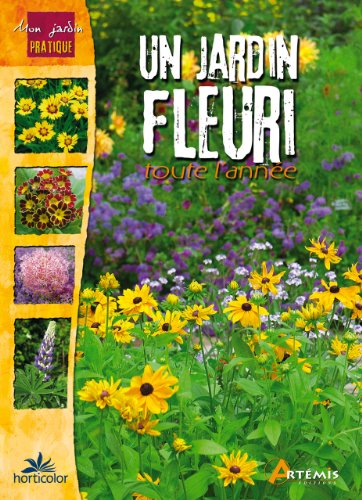 Un  jardin fleuri toute l'année