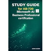 STUDY GUIDE for Exam AB-730: AI Business Professional