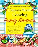 Once-A-Month Cooking Family Favorites: More Great Recipes That Save You Time and Money from the Inve Once-A-Month Cooking Family Favorites: More Great Recipes That Save You Time and Money from the Inve