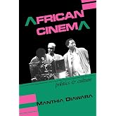 African Cinema: Politics and Culture (Blacks in the Diaspora)