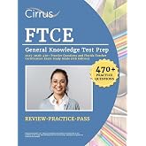 FTCE General Knowledge Test Prep: Practice Questions and Florida Teacher Certification Exam Study Guide: [8th Edition]