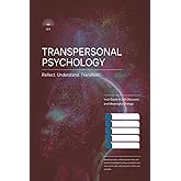 Transpersonal Psychology: Guided Therapy Workbook with Prompts and Journal Entries for Self-Reflection, Healing, and Spiritual Growth