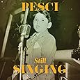 Pesci... Still Singing