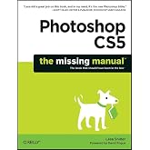 Photoshop CS5: The Missing Manual