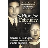 A Pipe for February (American Indian Literature and Critical Studies Series) (Volume 44)