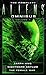 The Complete Aliens Omnibus: Volume One (Earth Hive, Nightmare Asylum, The Female War) by Steve Perry, Stephani Perry
