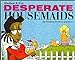 Desperate Housemaids (Madam & Eve)