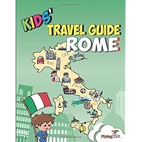 Kids' Travel Guide - Rome: The fun way to discover Rome - especially for kids (Kids' Travel Guide series)